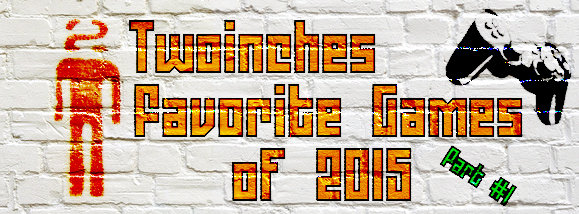 Twoinches games 2015 part 1